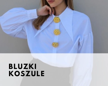 Bluzki i koszule